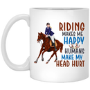 Horse Coffee Mug Riding Make My Happy Humans Head Hurt 11oz - 15oz White Mug CustomCat