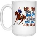 Horse Coffee Mug Riding Make My Happy Humans Head Hurt 11oz - 15oz White Mug CustomCat