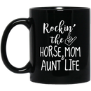 Horse Coffee Mug Rockin Horse Mom And Aunt Life 11oz - 15oz Black Mug CustomCat
