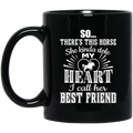 Horse Coffee Mug So There's This Horse She Kind Stole My Heart I Call Her Best Friend Horse 11oz - 15oz Black Mug CustomCat