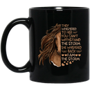 Horse Coffee Mug They Whispered To Her You Can't With Stand The Storrm I Am The Storm 11oz - 15oz Black Mug CustomCat