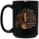 Horse Coffee Mug They Whispered To Her You Can't With Stand The Storrm I Am The Storm 11oz - 15oz Black Mug CustomCat