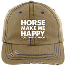 Horse - Horse Make Me Happy You Not So Much Distressed Unstructured Trucker Cap CustomCat