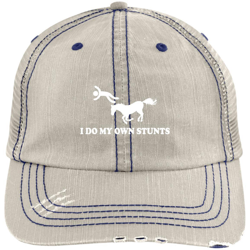 Horse - I Do My Own Stunts Distressed Unstructured Trucker Cap CustomCat