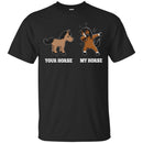 Horse T-Shirt Difference Of Your Horse And My Horse Is Dab Dancing For Funny Gifts Tee Shirt CustomCat
