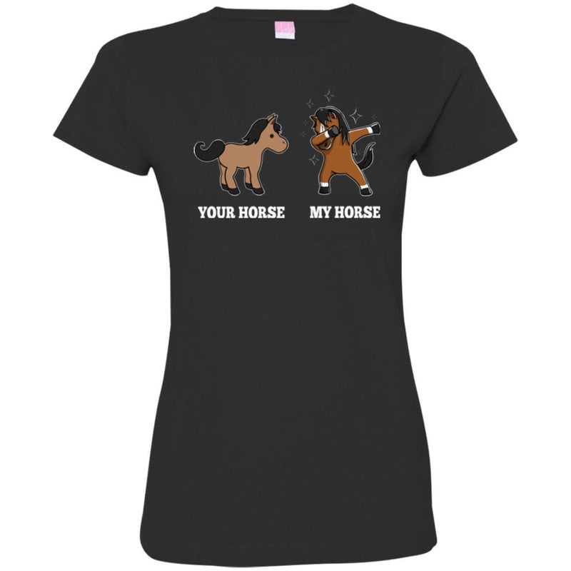 Horse T-Shirt Difference Of Your Horse And My Horse Is Dab Dancing For Funny Gifts Tee Shirt CustomCat