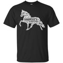 Horse T-Shirt Flowers Plants Made A Horse Shaper Life Is Better With Horse Around Tee Gift Tee Shirt CustomCat