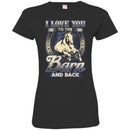 Horse T-Shirt I Love You To The Barn And Back Jockey Tee Gifts Tee Shirt CustomCat