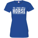 Horse T-Shirt I Smell Like A Horse I Do Not Consider That A Problem Tee Gifts Tee Shirt CustomCat