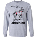 Horse T-Shirt If You Don't Have One You'll Never Understand Kisses On Horse Tees Horse Tee Shirt CustomCat