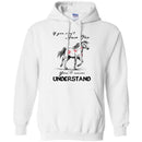 Horse T-Shirt If You Don't Have One You'll Never Understand Kisses On Horse Tees Horse Tee Shirt CustomCat