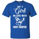 Horse T-Shirt Just A Girl In Love With Her Horse For Women Birthday Gifts Tee Shirt CustomCat