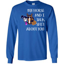 Horse T-Shirt Nice Friendship My Horse And I Talk Shit About You For Girls Birthday Tee Gift Tee Shirt CustomCat