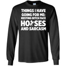 Horse T-Shirt Things I Have Going For Me Resting Bitch Face Horses And Sarcasm Tee Gifts Tee Shirt CustomCat