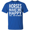 Horses Make Me Happy You Not So Much CustomCat