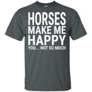 Horses Make Me Happy You Not So Much CustomCat