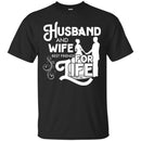 Husband And Wife Best Friends For Life Valentine Wedding Anniversary Gift T Shirts CustomCat