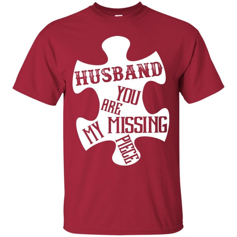 Husband You Are My Missing Piece T-shirts CustomCat
