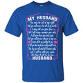 HUSBAND You May Be Out Of My Sight Tshirts CustomCat