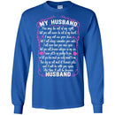HUSBAND You May Be Out Of My Sight Tshirts CustomCat
