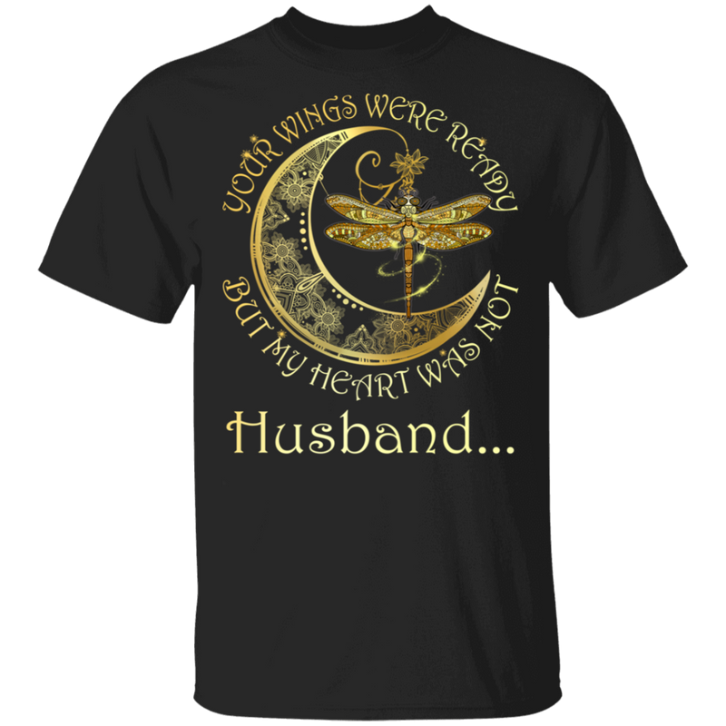 Husband Your Wings Were Ready But My Heart Was Not Guardian Angel T-shirt CustomCat