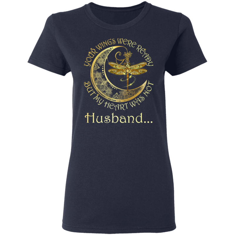 Husband Your Wings Were Ready But My Heart Was Not Guardian Angel T-shirt CustomCat
