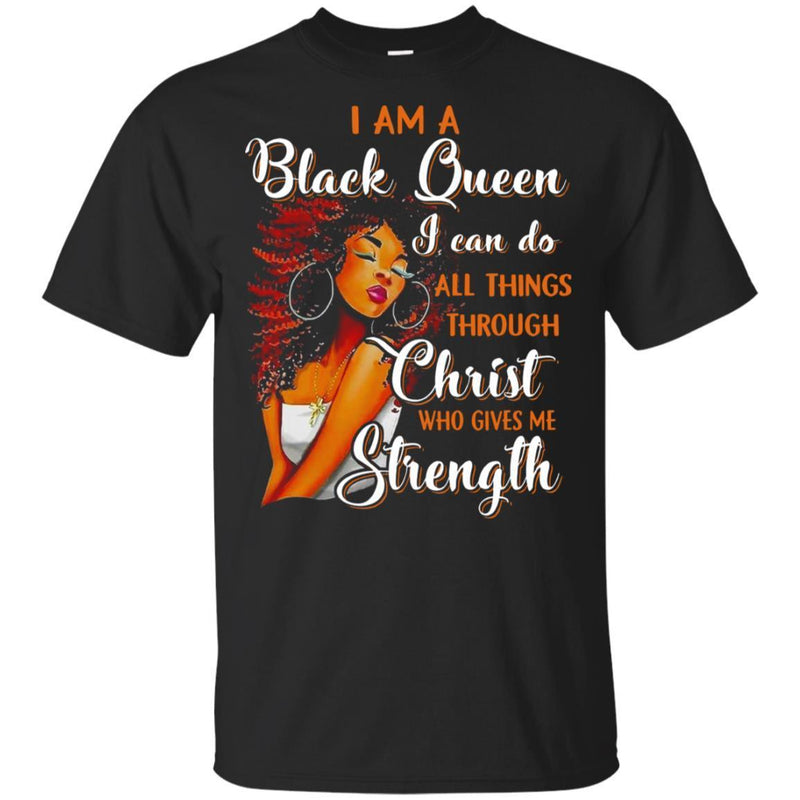 I Am A Black Queen I Can Do All Things Through Christ Who Gives Me Strength CustomCat