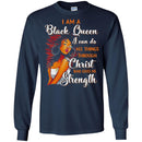 I Am A Black Queen I Can Do All Things Through Christ Who Gives Me Strength CustomCat