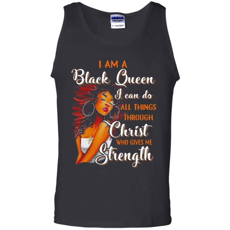 I Am A Black Queen I Can Do All Things Through Christ Who Gives Me Strength CustomCat