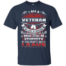 I AM A VETERAN MY LEVEL OF SARCASM DEPENDS ON YOUR LEVEL OF STUPIDITY VETERAN ARMY T SHIRT CustomCat
