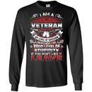 I AM A VETERAN MY LEVEL OF SARCASM DEPENDS ON YOUR LEVEL OF STUPIDITY VETERAN ARMY T SHIRT CustomCat