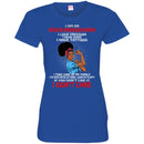 I Am An African American Woman I Love Freedom I Wear Jeans I Have Tattoos Funny Gift T Shirts CustomCat