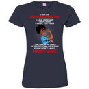 I Am An African American Woman I Love Freedom I Wear Jeans I Have Tattoos Funny Gift T Shirts CustomCat