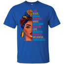 I Am Black Woman Beautiful Magic Intelligent Resilent Love T-shirts CustomCat