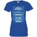 I Am Forever Missing You Mom T-shirts CustomCat