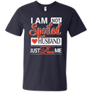 i am not spoiled my husband just love me funny t-shirt for valentine CustomCat