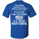 I Am The Storm - Army Major General CustomCat