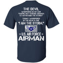 I Am The Storm - US Air Force Airman CustomCat