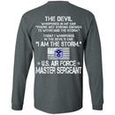 I Am The Storm - US Air Force Master Sergeant CustomCat