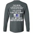 I Am The Storm - US Air Force Master Sergeant CustomCat