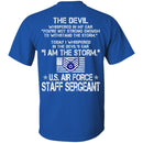 I Am The Storm - US Air Force Staff Sergeant CustomCat