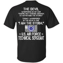 I Am The Storm - US Air Force Technical Sergeant CustomCat