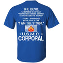 I Am The Storm - USMC Corporal CustomCat