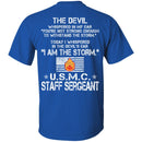 I Am The Storm - USMC Staff Sergeant CustomCat