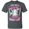 I Became A Hairstylist T-shirt & Hoodie CustomCat