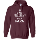 I Can't Keep Calm I'm Going To Be a Papa T-shirts For Father's Day CustomCat