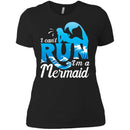 I Can't Run I'm A Mermaid Tshirt CustomCat
