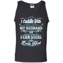 I Cuddle With My Husband funny t-shirts CustomCat
