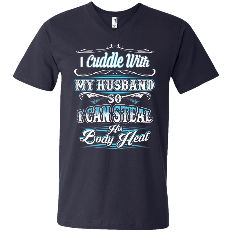 I Cuddle With My Husband funny t-shirts CustomCat