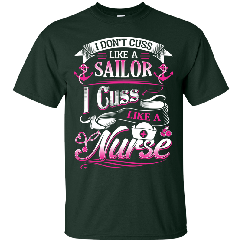 I Cuss Like A Nurse Tshirt Designed For Nurses CustomCat